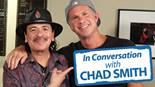 IN CONVERSATION WITH CHAD SMITH AND SANTANA!